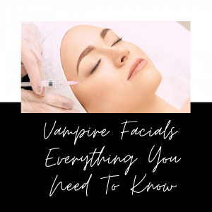 Vampire Facials