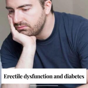 Erectile Dysfunction for Diabetics