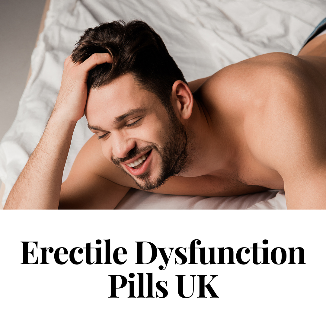The Definitive Guide to Erectile Dysfunction Pills in the UK: Unlocking Solutions for Intimate Wellness