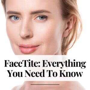FaceTite: Everything You Need To Know