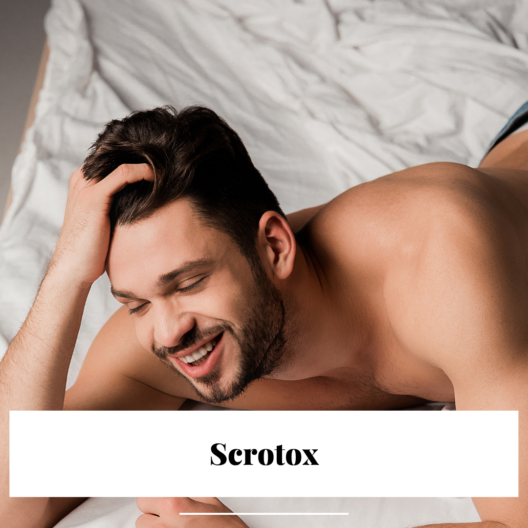 Scrotox in Dartford & London: Scrotal Botox Treatment for Men